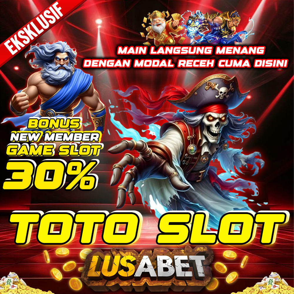 LUSABET - Link Situs Toto Slot Depo Receh Langsung Menang